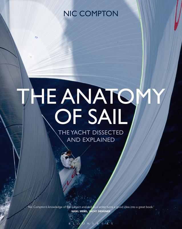 The Anatomy of Sail by Nic Compton photo copyright Adlard Coles Nautical taken at  and featuring the  class