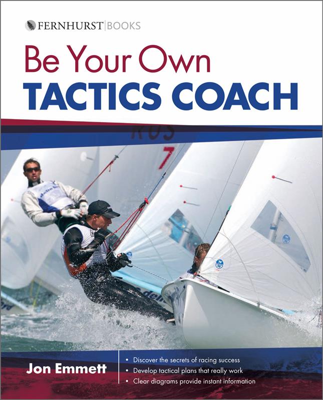Be Your Own Tactics Coach by Jon Emmett photo copyright Fernhurst Books taken at  and featuring the  class
