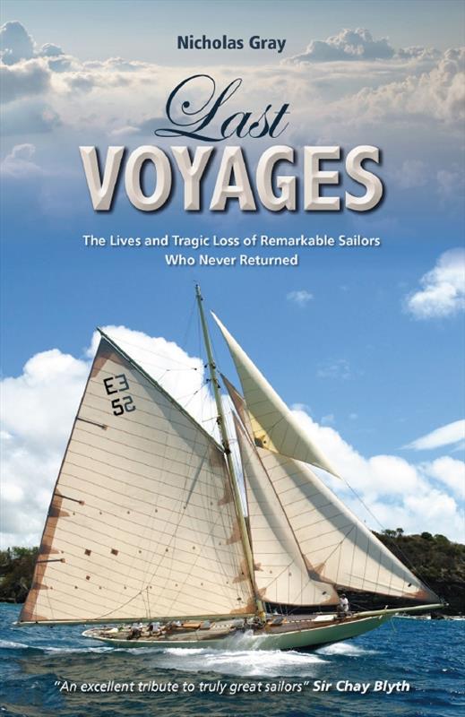 Last Voyages by Nicholas Gray photo copyright Fernhurst Books taken at  and featuring the  class