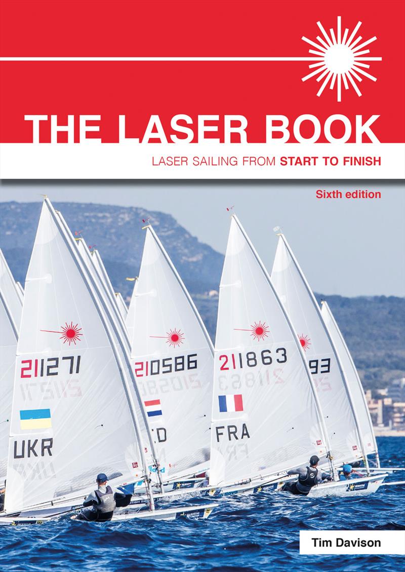 The Laser Book - 6th Edition photo copyright Fernhurst Books taken at  and featuring the  class