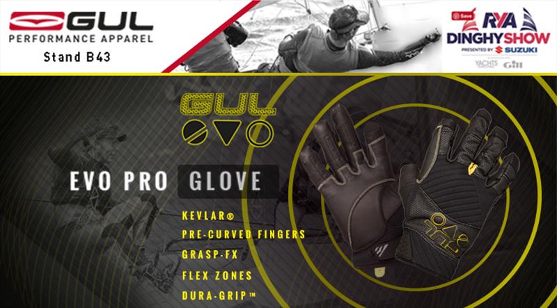 Gul Evo Pro Glove photo copyright Gul Watersports taken at RYA Dinghy Show and featuring the  class