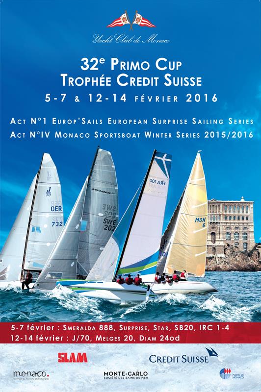 32nd Primo Cup - Trophée Credit Suisse photo copyright Yacht Club de Monaco taken at Yacht Club de Monaco
