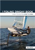 The Foiling Dinghy Book by Alan Hillman