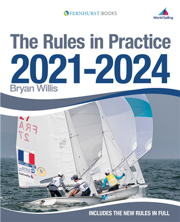 Rules in Practice 2021-2024 by Bryan Willis