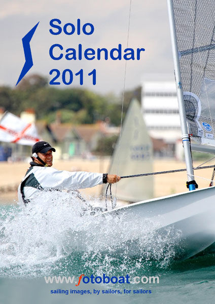 Matt Howard at the 2010 Solo nationals is the cover of the 2011 fotoboat Solo calendar photo copyright Tom Gruitt / www.fotoboat.com taken at Felpham Sailing Club and featuring the Solo class