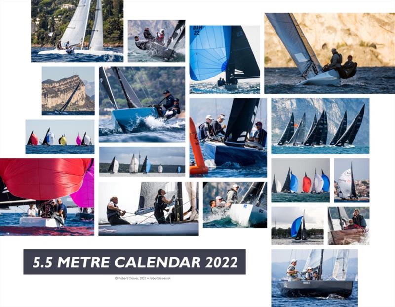 5.5 Metre Calendar 2022 photo copyright Robert Deaves taken at  and featuring the 5.5m class