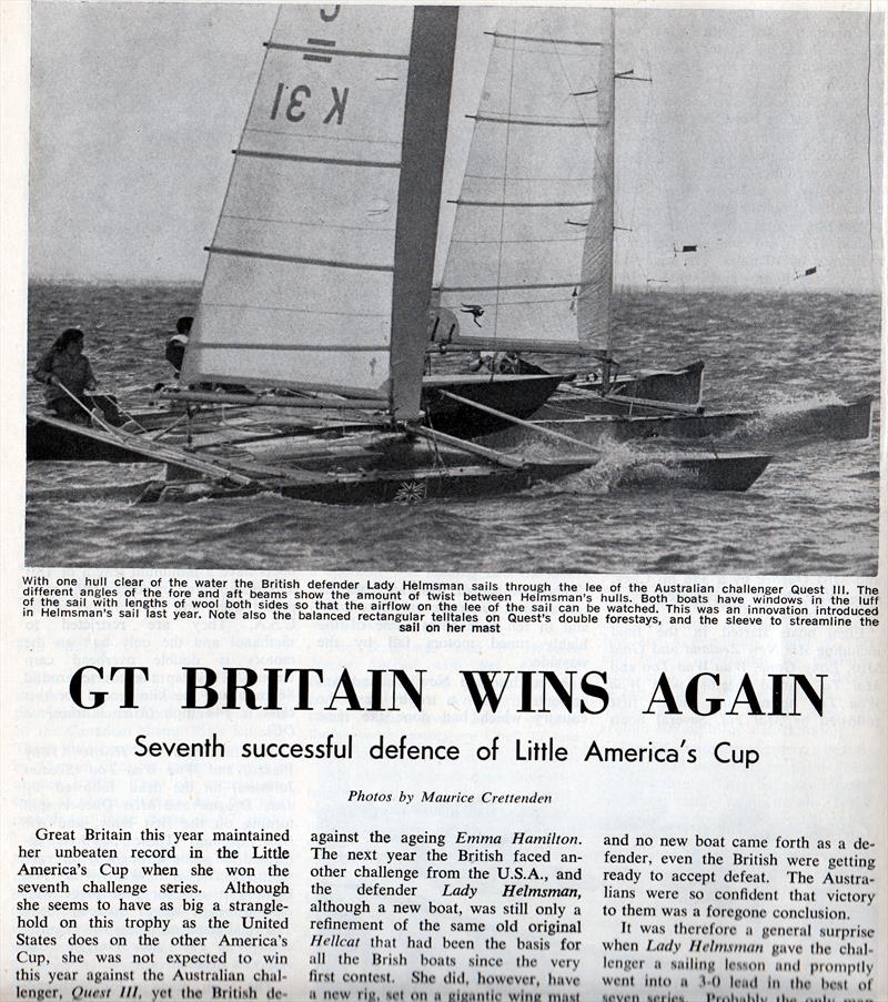 Report from the 1967 Little America's Cup where Peter Schneidau and Bob Fisher sailed the wing masted Lady Helmsman to a 4-1 series win over Quest III (Australia). Lady Helmsman is nearest to the camera photo copyright Maurice Crettenden taken at Weymouth Sailing Club and featuring the C Class Cat class