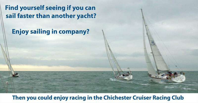 Chichester Cruiser Racing Club photo copyright Bob Garrett taken at Chichester Cruiser Racing Club and featuring the Cruising Yacht class