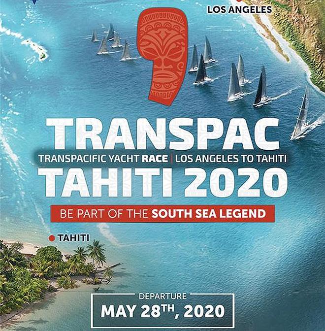 Transpac Tahiti Race 2020 photo copyright Transpacific Yacht Club taken at Transpacific Yacht Club