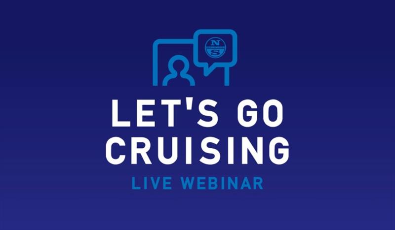 Let's Go Cruising Webinar photo copyright North Sails taken at 