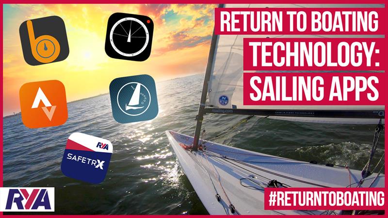 Return to boating: Sailing Apps photo copyright Tom Chamberlain taken at Royal Yachting Association