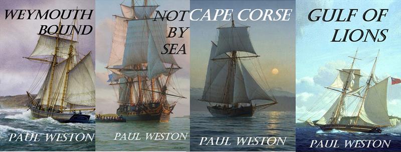 Covers of Paul Weston's Historic Naval Fiction Novels - photo © Paul Weston