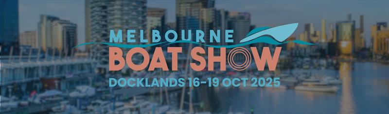 2025 Melbourne Boat Show to be held at Docklands in October photo copyright Boating Industry Association of Victoria taken at 