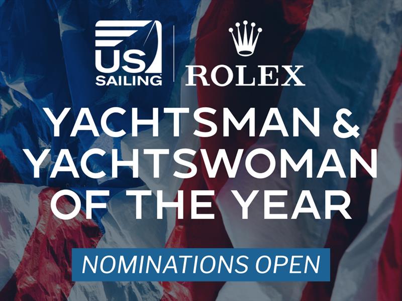 2025 Rolex Yachtsman and Yachtswoman of the Year Nominations Open photo copyright US Sailing taken at 