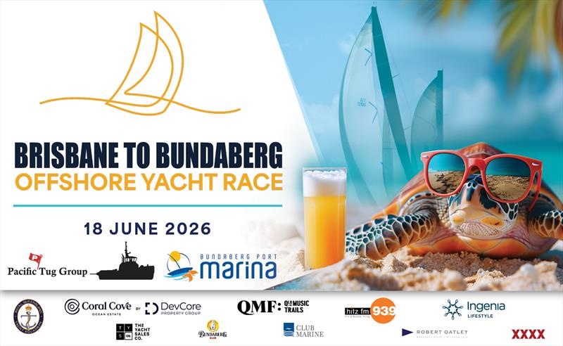 Brisbane to Bundaberg Offshore Yacht Race photo copyright RQYS taken at Royal Queensland Yacht Squadron