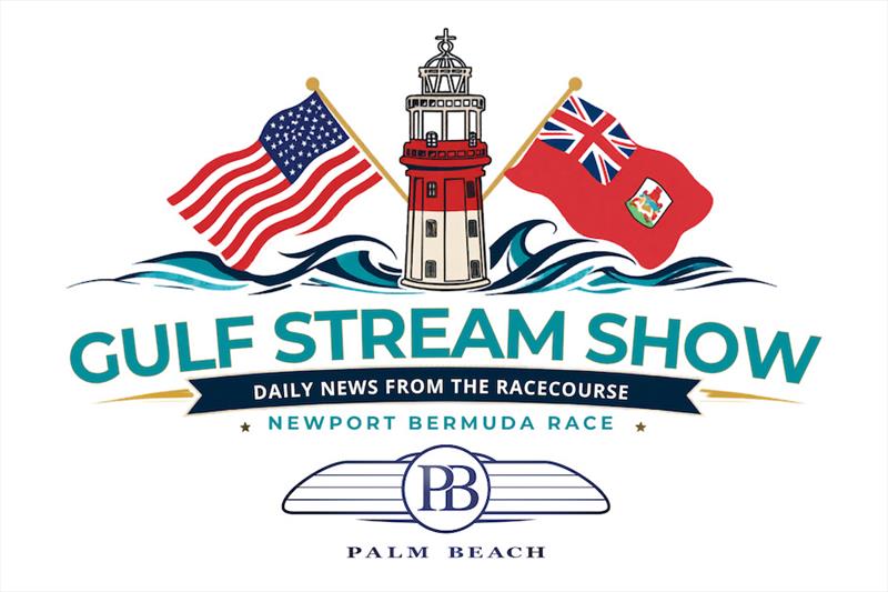 Gulf Stream Show photo copyright Newport Bermuda Race taken at Cruising Club of America and featuring the  class