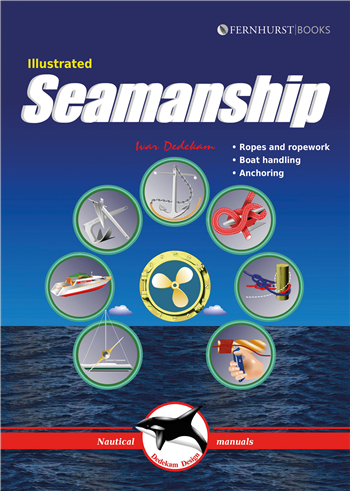 Illustrated Seamanship by Ivar Dedekam