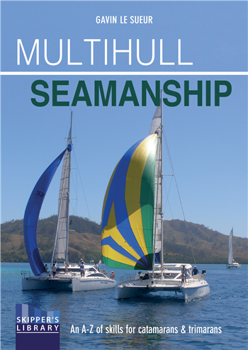 Multihull Seamanship by Gavin Le Sueur
