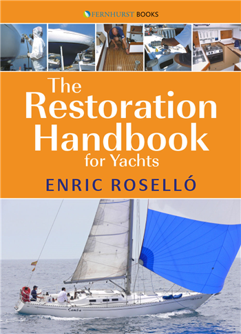 The Restoration Handbook for Yachts by Enric Roselló