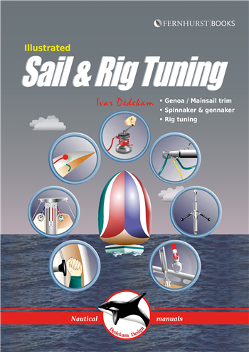 Illustrated Sail & Rig Tuning by Ivar Dedekam