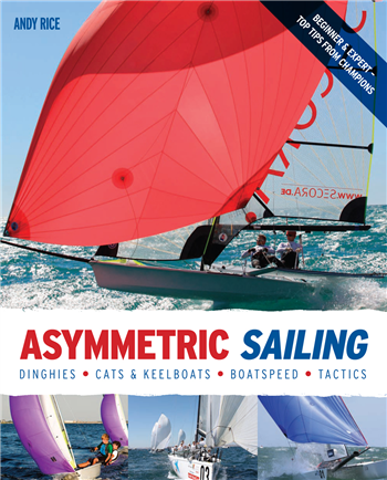 Asymmetric Sailing by Andy Rice