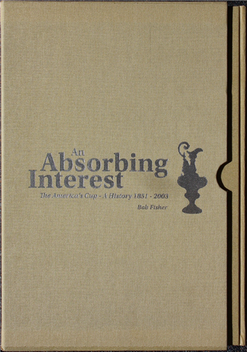 An Absorbing Interest: The America's Cup by Bob Fisher