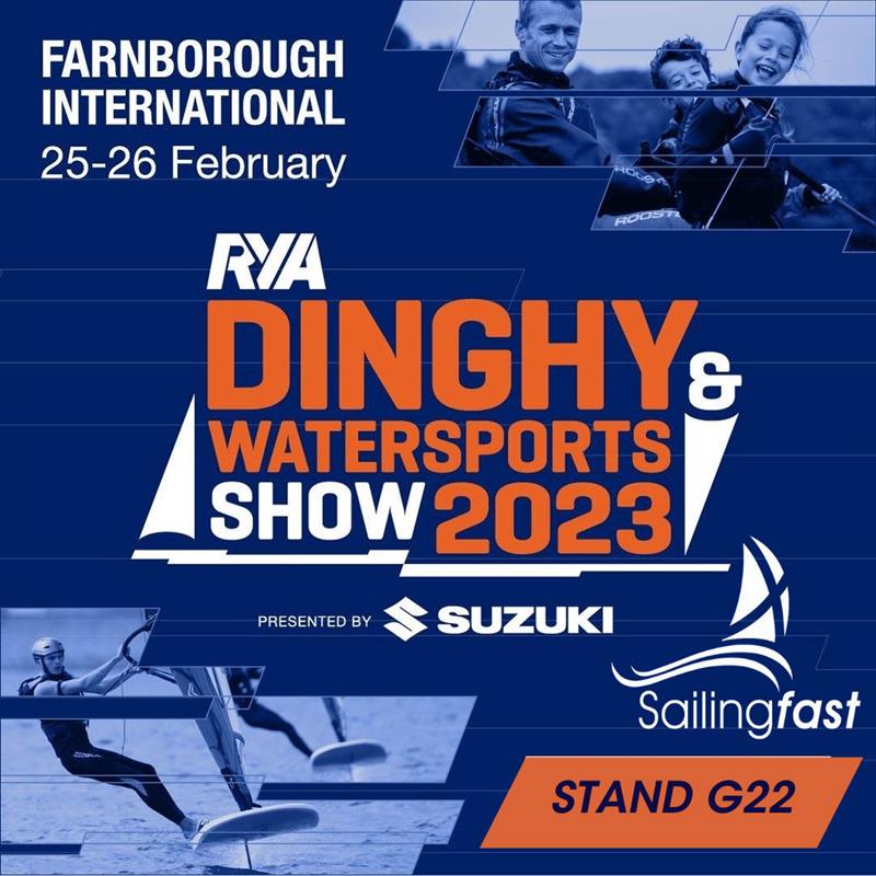 Find Sailingfast on Stand G22 at the RYA Dinghy & Watersports Show 2023 photo copyright Sailingfast taken at RYA Dinghy Show and featuring the  class