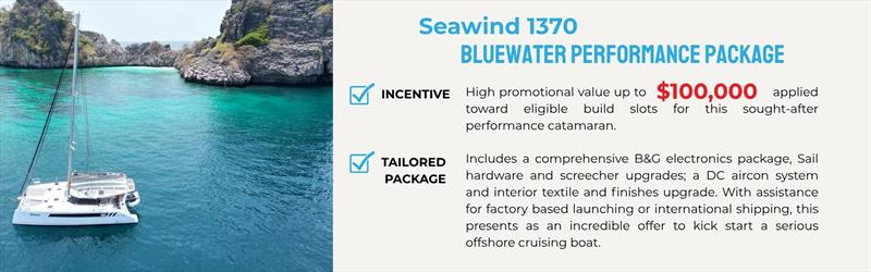 Your window of opportunity - Seawind 1370 Bluewater Performance Package - photo © Seawind Catamarans