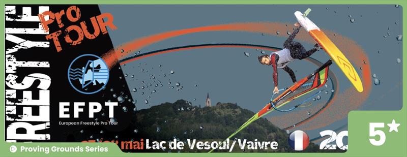 EFPT event in Vesoul photo copyright Freestyle Pro Tour taken at  and featuring the Windsurfing class